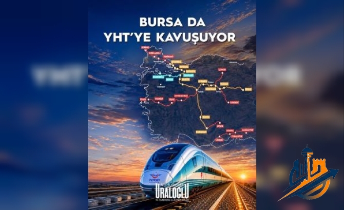 Bakan Uraloğlu Müjdeyi Verdi: Bursa-Ankara-İstanbul Arası 2 Saat 15 Dakikaya Düşüyor!