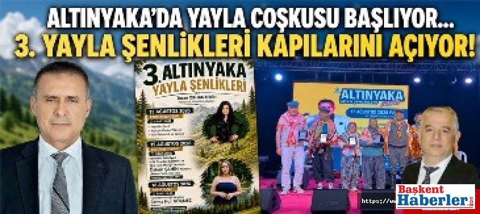 Altınyaka'da Yayla Coşkusu Başlıyor: 3. Yayla Şenlikleri İçin Geri Sayım