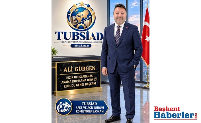 Ali Gürgen TUBSİAD'da! Hızır Arama Kurtarma Kurucu Genel Başkanı, Afet ve Acil Durum Komisyon Başkanı görevine getirildi.