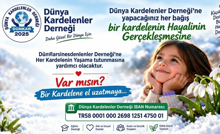 Dünya Kardelenler Derneği’nden Anlamlı Bağış Çağrısı: "Bir Kardelene El Uzatmaya Var Mısın?
