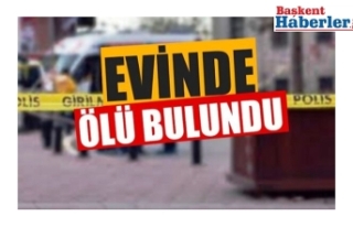 AKSARAY'DA 38 YAŞINDAKİ KİŞİ EVİNDE ÖLÜ...