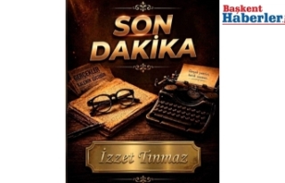 Gazeteci-Yazar İzzet Tınmaz'ın "Son Dakika"...