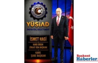 YÜSİAD Kars Şube Başkanlığına İsmet Hagi Atandı
