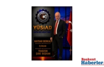 YÜSİAD TRABZON İL ŞUBE BAŞKANLIĞINA HAYDAR BERKALP ATANDI