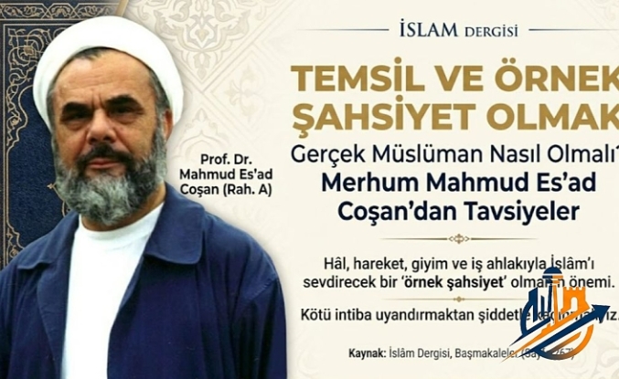 Gerçek Müslüman Nasıl Olmalı? Mahmud Es'ad Coşan’dan Örnek Şahsiyet Pusulası