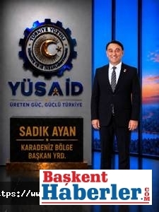 YÜSİAD Karadeniz Bölge Başkan Yardımcılığına Sadık Ayan Atandı