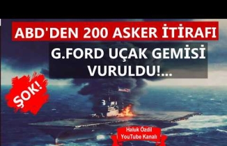 ŞOK! ABD UÇAK GEMİSİ VURULDU; 200 ASKER ÖLDÜ!