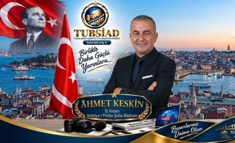 TUBSİAD’dan Antalya / Finike Şube Başkanı Ahmet Keskin’e Üstün Başarı Tebriği